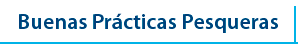 Buenas Practicas Pesqueras