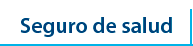 Seguro de Salud